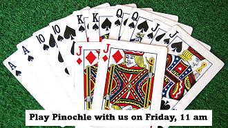 play pinocle at the library on Friday at 2 pm