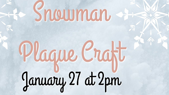 Snowman craft Mon, Jan 27, 2 pm, Register to attend